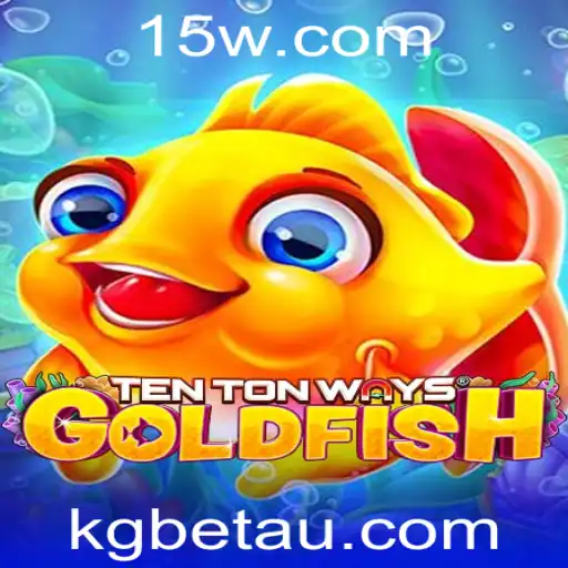 Descubra a Emoção de Jogar TenTonWaysGoldfish